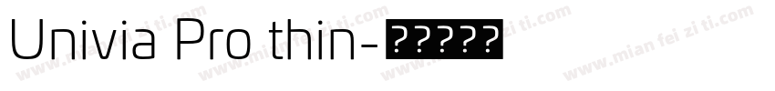 Univia Pro thin字体转换